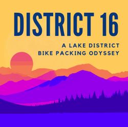 District 16 - Lakes Bike Packing Odyssey